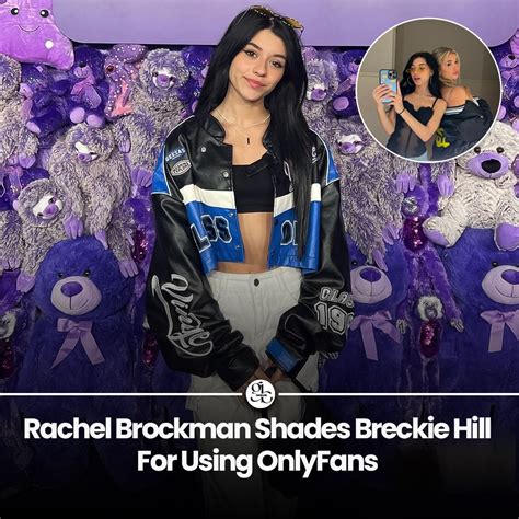 rachel brockman friend|Rachel Brockman Shades Breckie Hill For Using。